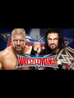 [x]WWE WrestleMania 32: Roman Reigns vs Triple H WWE World Heavyweight ...
